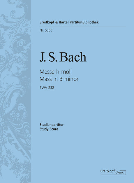 Bach: Mass in B Minor, BWV 232