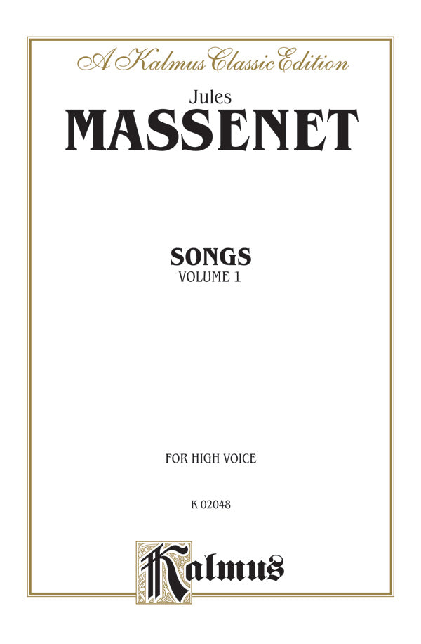 Massenet: Songs - Volume 1