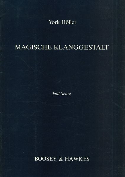Höller: Magische Klanggestalt