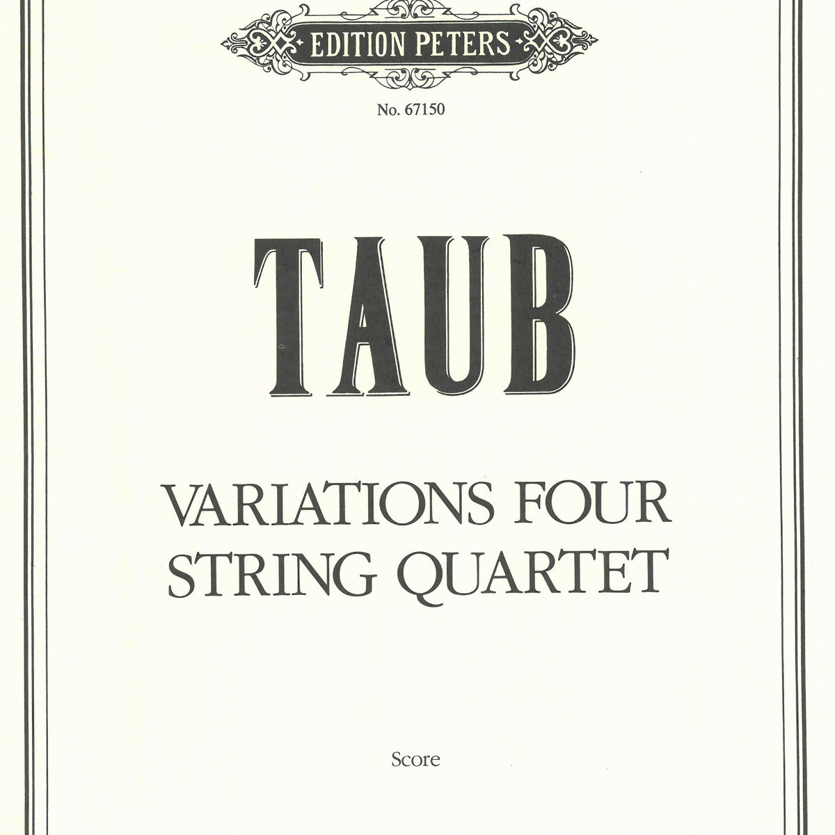 Taub: Variations Four String Quartet – Ficks Music