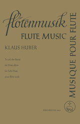Huber: To ask the flutist