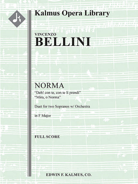 Bellini: Deh! con te, con te li prendi & Mira, o Norma from Norma