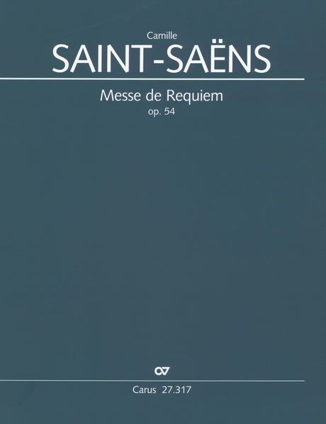 Saint-Saëns: Messe de Requiem, Op. 54