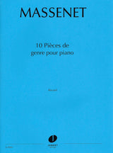 Massenet: 10 Pièces de genre, Op. 10