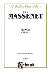 Massenet: Songs - Volume 1