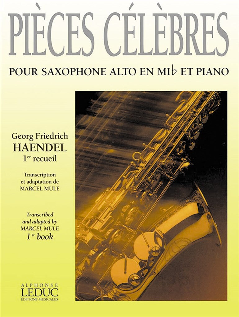 Famous Pieces Arranged for Alto Sax & Piano - Volume 1 (Works by Handel)