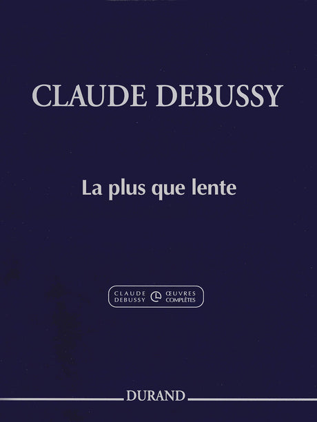 Debussy: La plus que lente