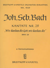 Bach: Wir danken dir, Gott, wir danken dir, BWV 29 - Cantata for a Town Council Inauguration