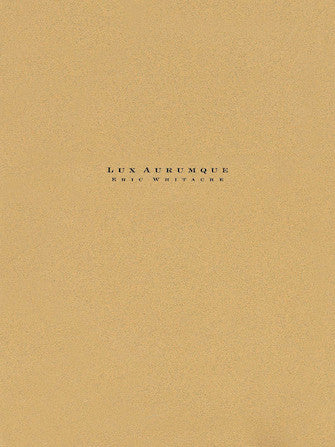 Whitacre: Lux Aurumque