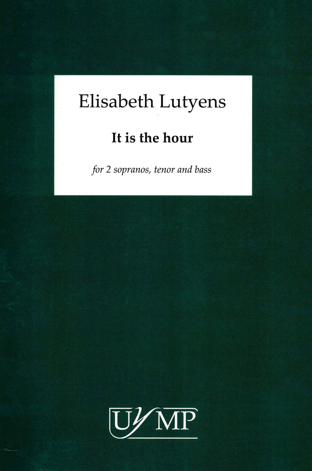 Lutyens: It is the hour, Op. 111a