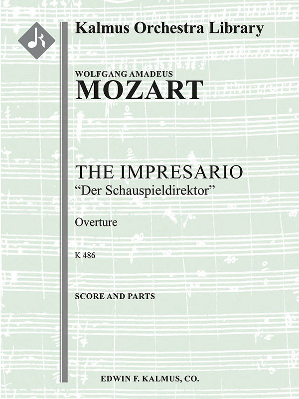 Mozart: Overture to The Impresario (Der Schauspieldirektor)