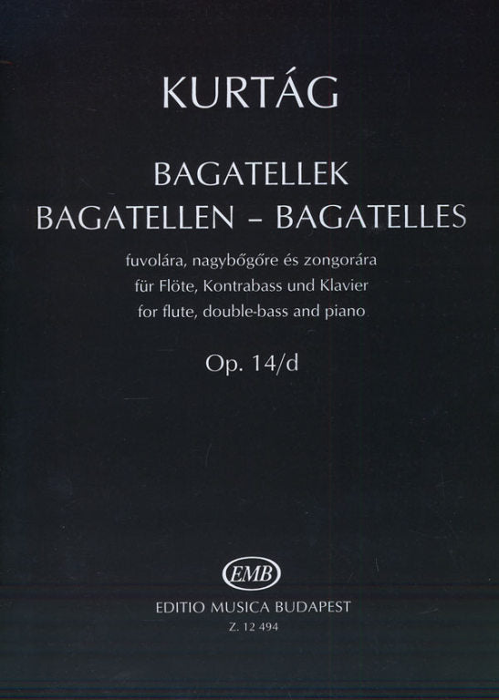 Kurtág: Bagatelles, Op. 14d