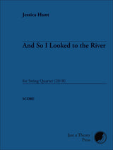 Hunt: And So I Looked to the River