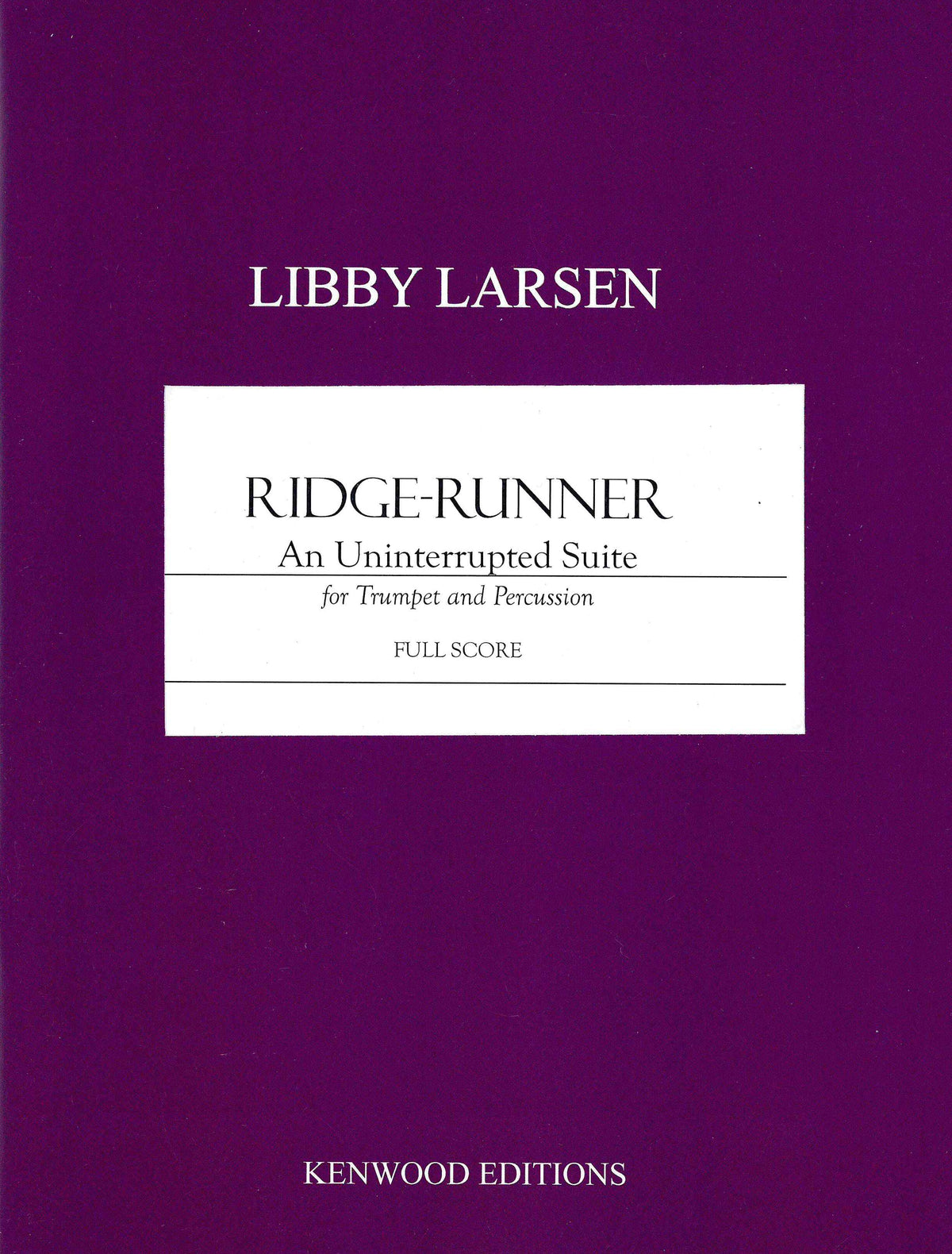 Larsen: Ridge-Runner - An Uninterrupted Suite