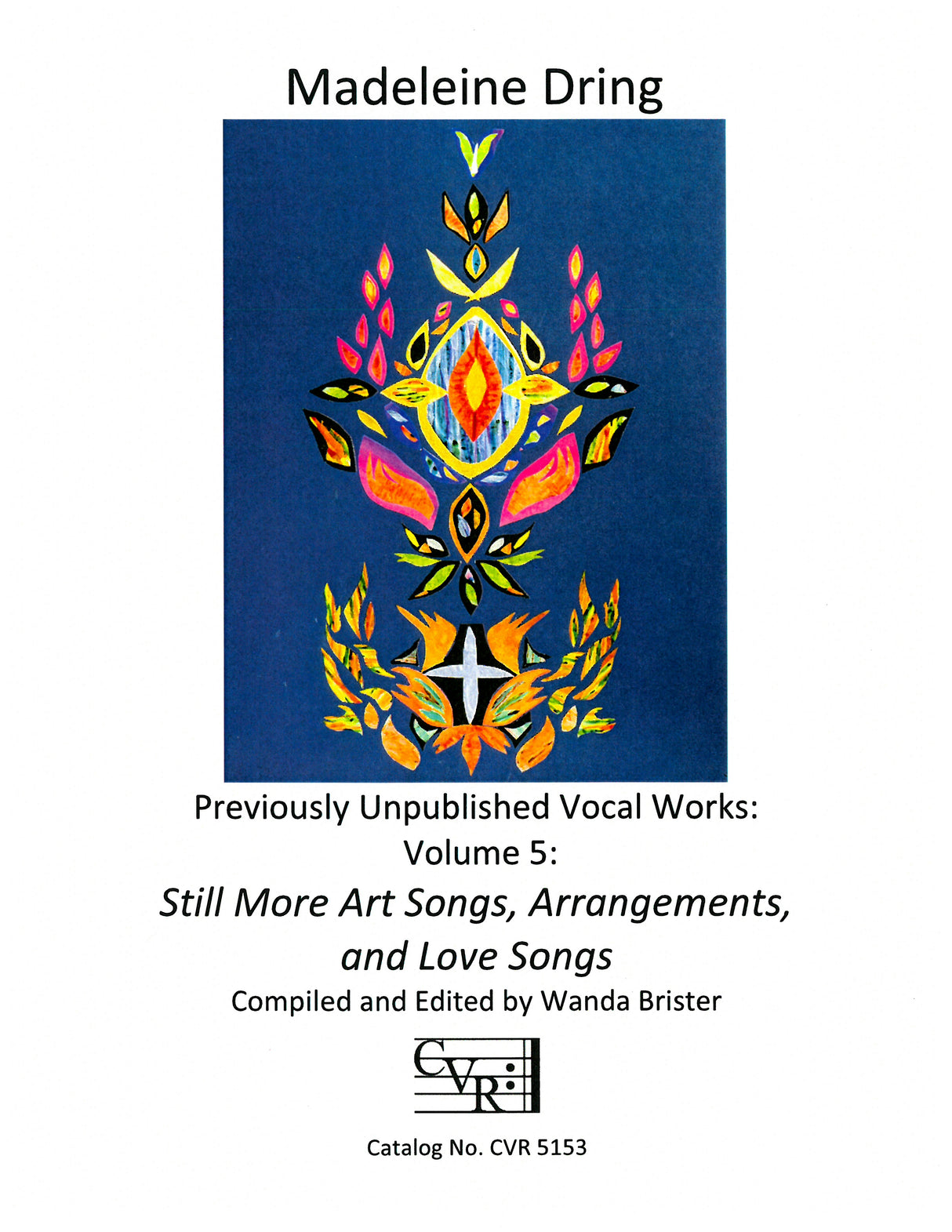Dring: Previously Unpublished Vocal Works - Volume 5 (Still More Art Songs, Arrangements, and Love Songs)