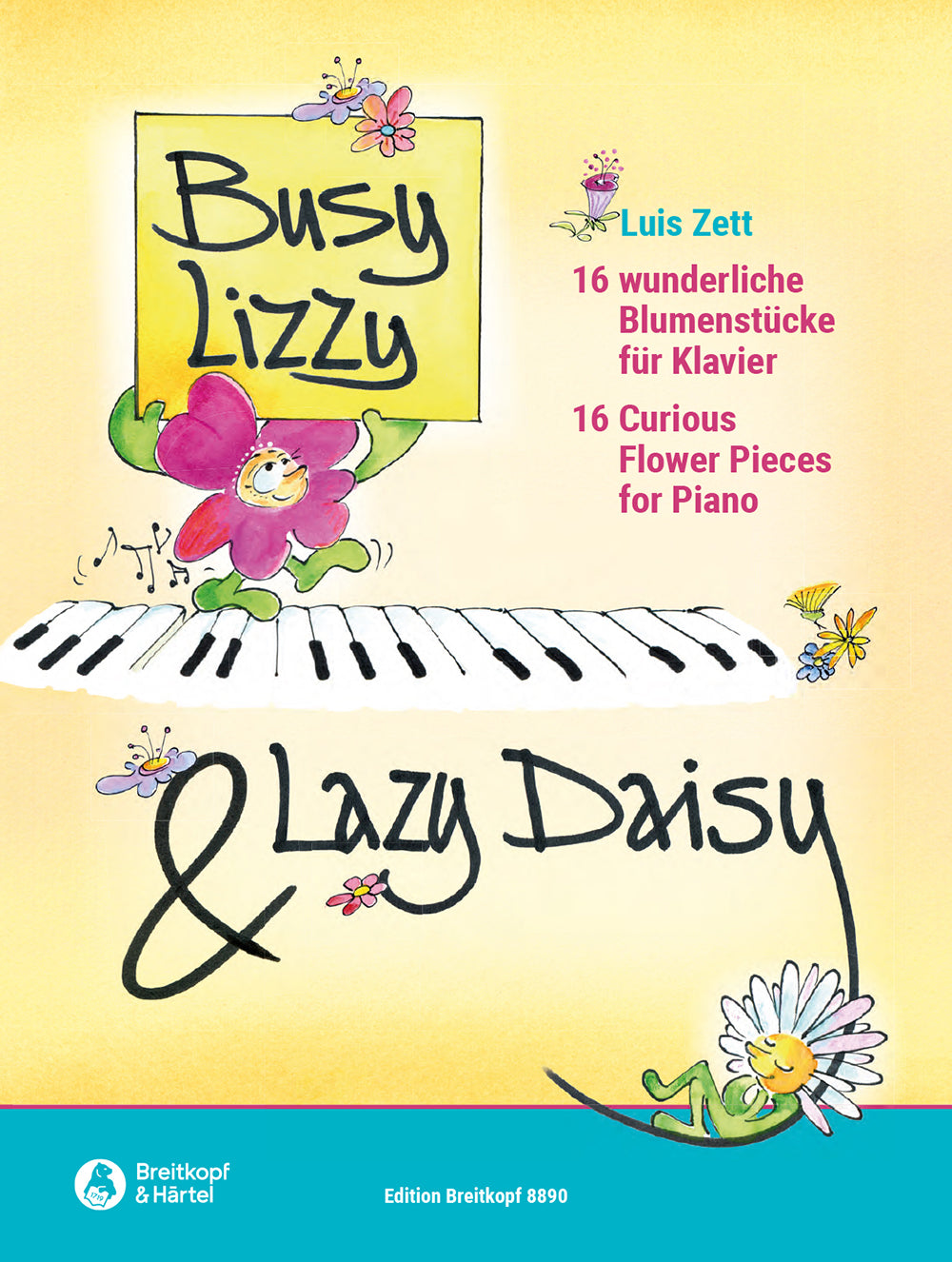 Zett: Busy Lizzy & Lazy Daisy
