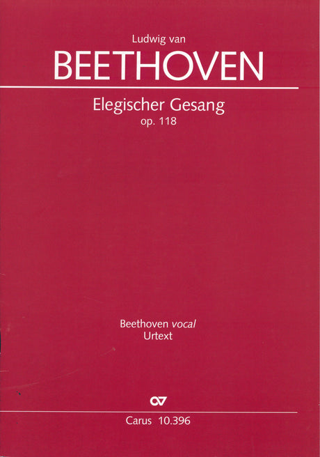Beethoven: Elegischer Gesang, Op. 118