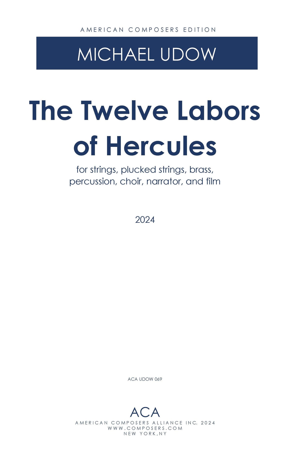 Udow: The Twelve Labors of Hercules (Version for Strings, Plucked Strings, Choir, Percussion, Brass, Steel Drums, & Narrator)
