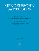 Bach-Mendelssohn: Passion Music after the Evangelist Matthew