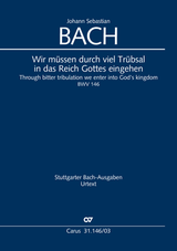 Bach: Wir müssen durch viel Trübsal, BWV 146
