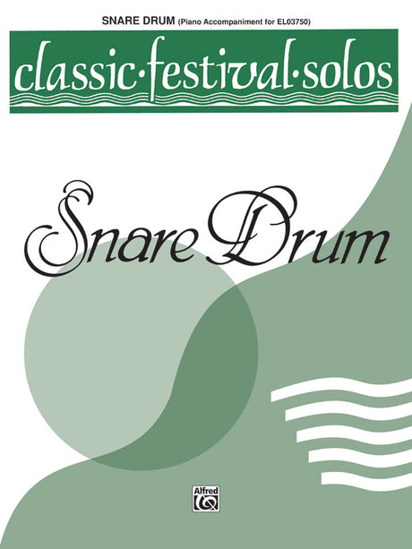 Classic Festival Solos - Snare Drum - Volume 1