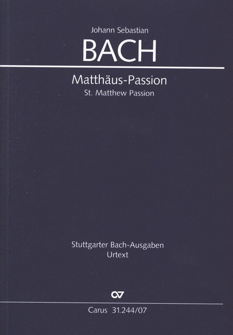 Bach: St. Matthew Passion, BWV 244
