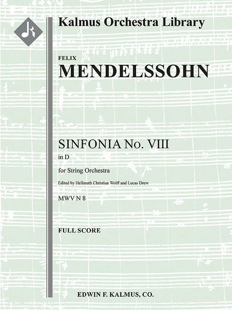 Mendelssohn: Sinfonia No. 8 in D Major