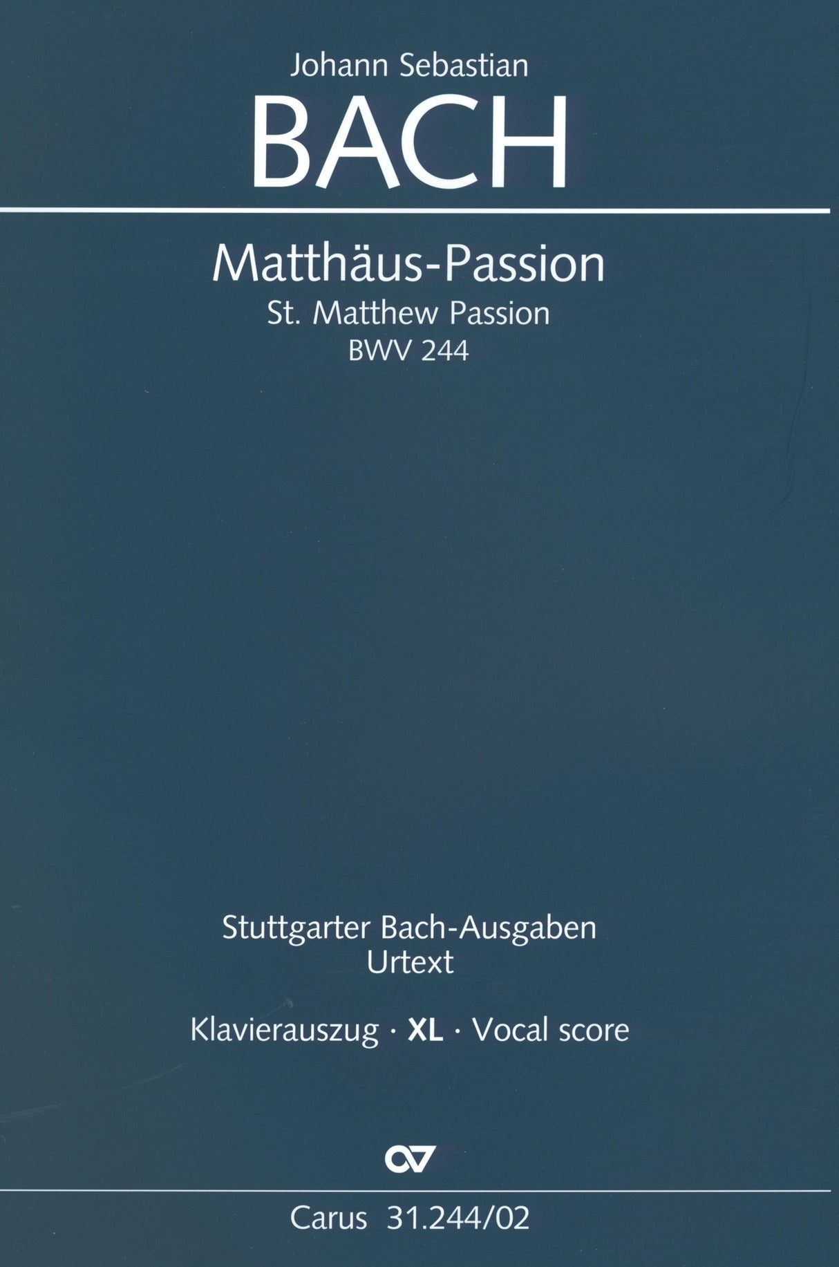 Bach: St. Matthew Passion, BWV 244