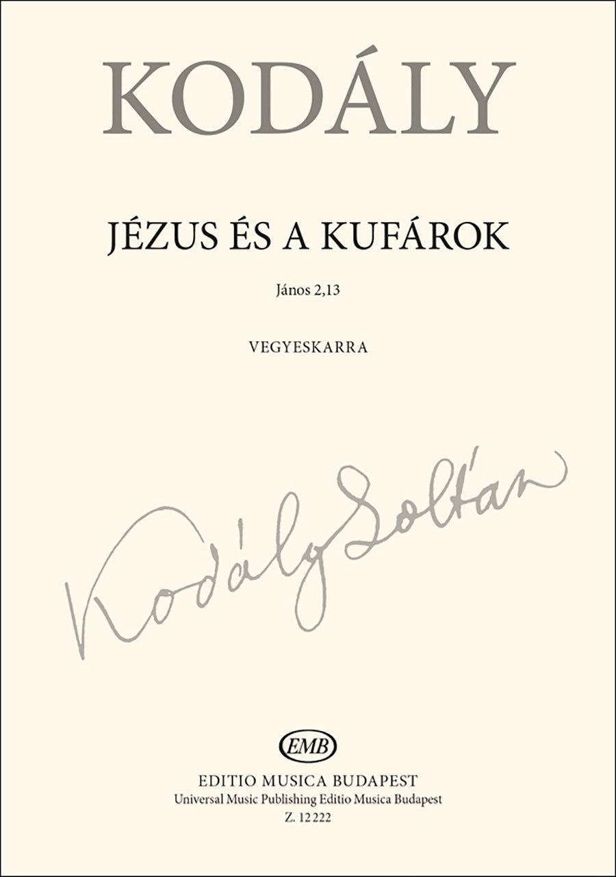 Kodály: Jesus and the Traders