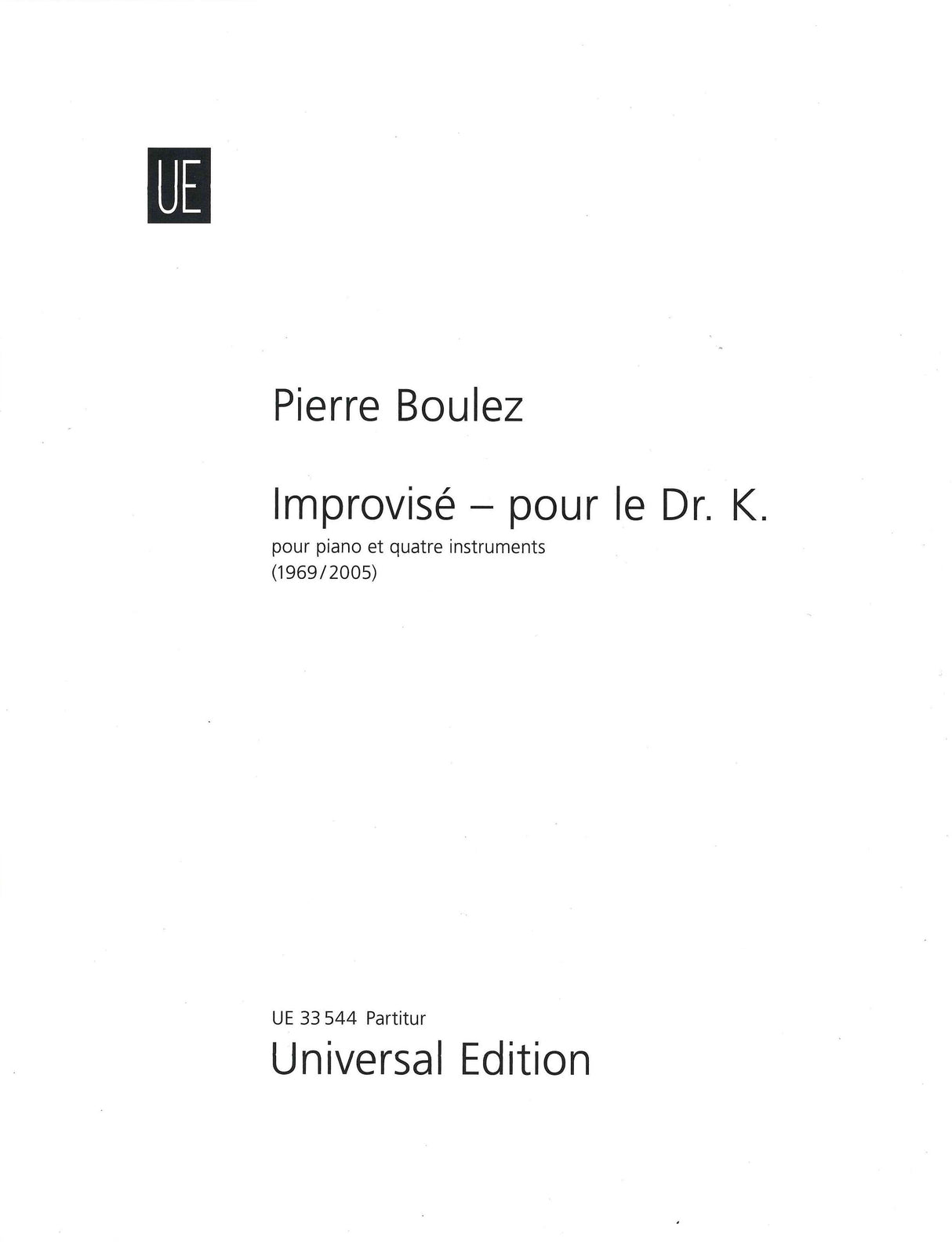 Boulez: Improvisé – pour le Dr. K.