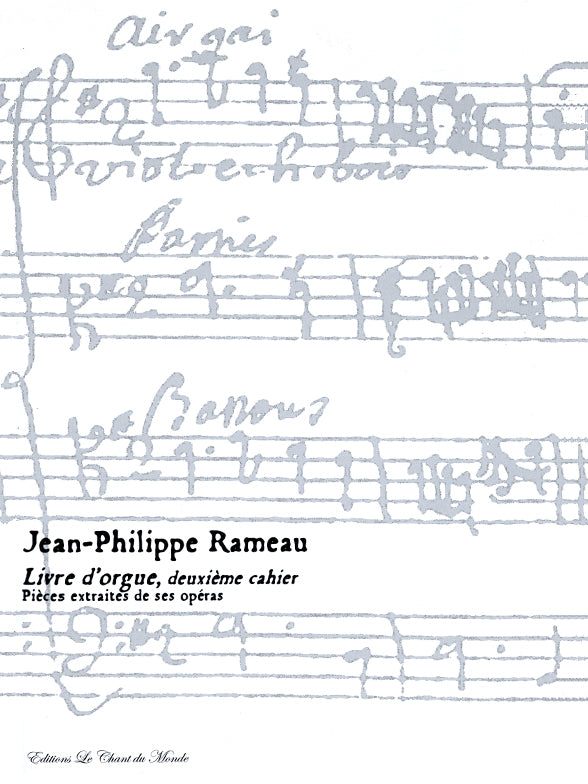 Rameau: Livre d'orgue, deuxième cahier