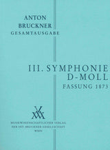 Bruckner: Symphony No. 3 in D Minor, WAB 103 (1st Version, 1873)