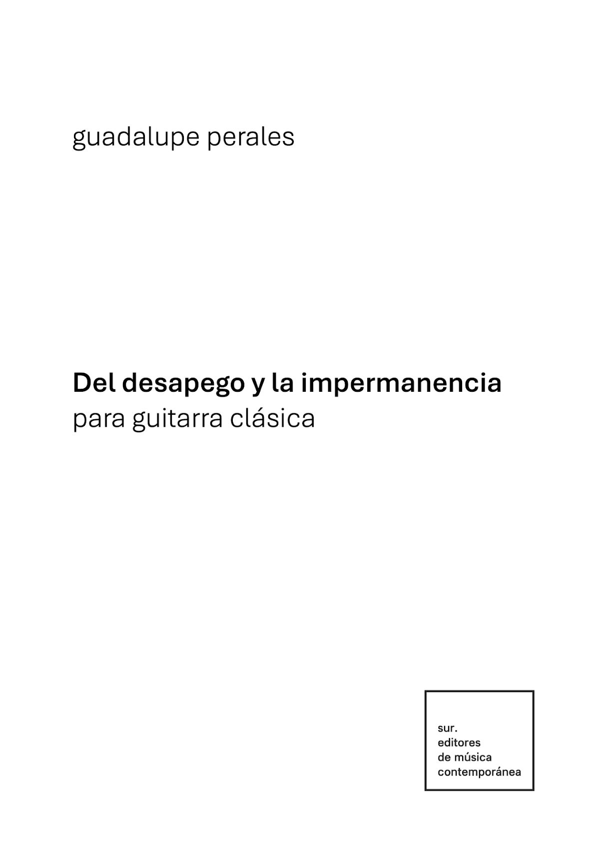 Perales: Del desapego y la impermanencia