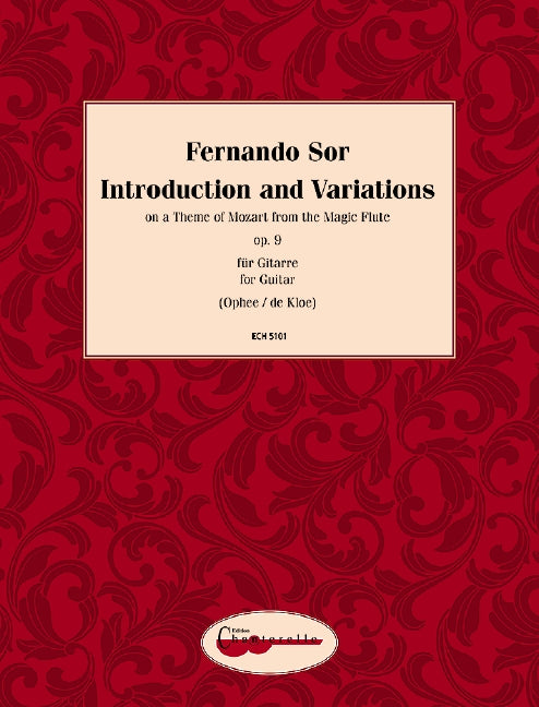Sor: Introduction and Variations on a Theme by Mozart, Op. 9