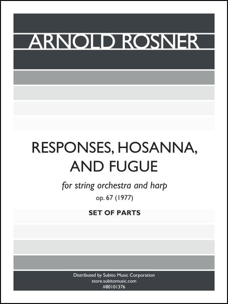 Rosner: Responses, Hosanna, and Fugue, Op. 67