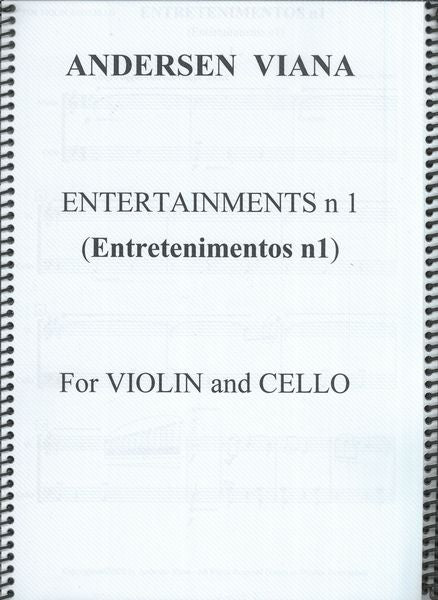 Viana: Entertainments No. 1 : For Violin and Cello (2022).