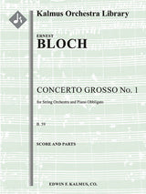 Bloch: Concerto Grosso No. 1 for String Orchestra and Piano Obbligato