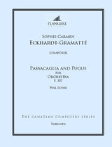 Eckhardt-Gramatté: Passacaglia & Fugue, E. 102