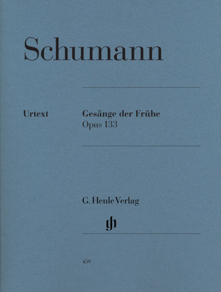 Schumann: Gesänge der Frühe, Op. 133