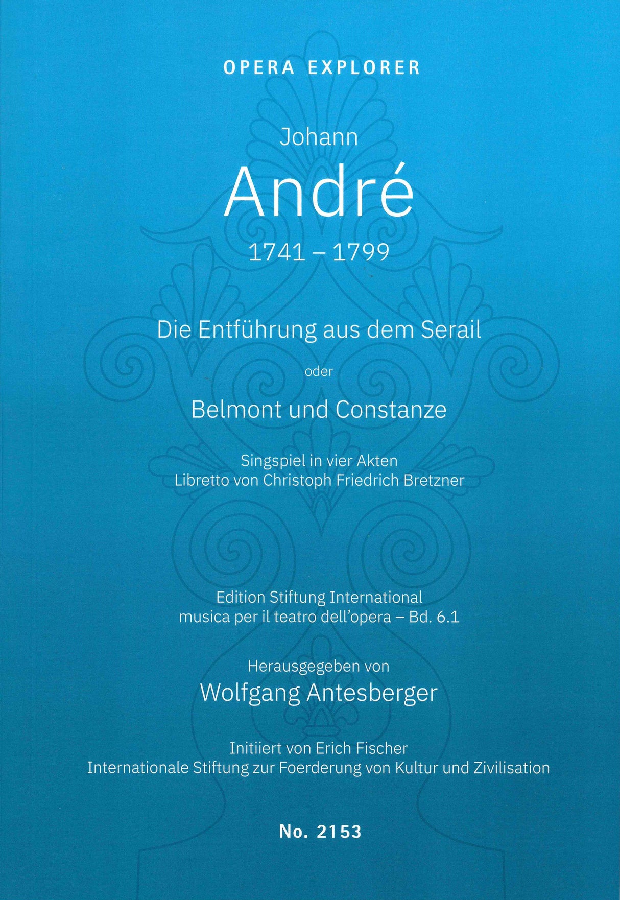 André: Die Entführung aus dem Serail