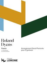 Dyens: Fuoco (arr. for 2 guitars)