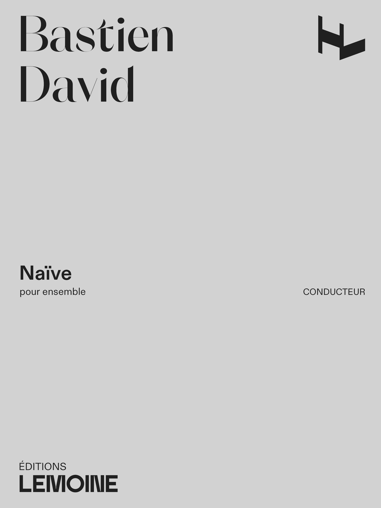 B. David: Naïve