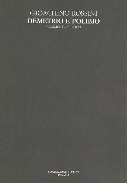 Rossini: Demetrio e Polibio