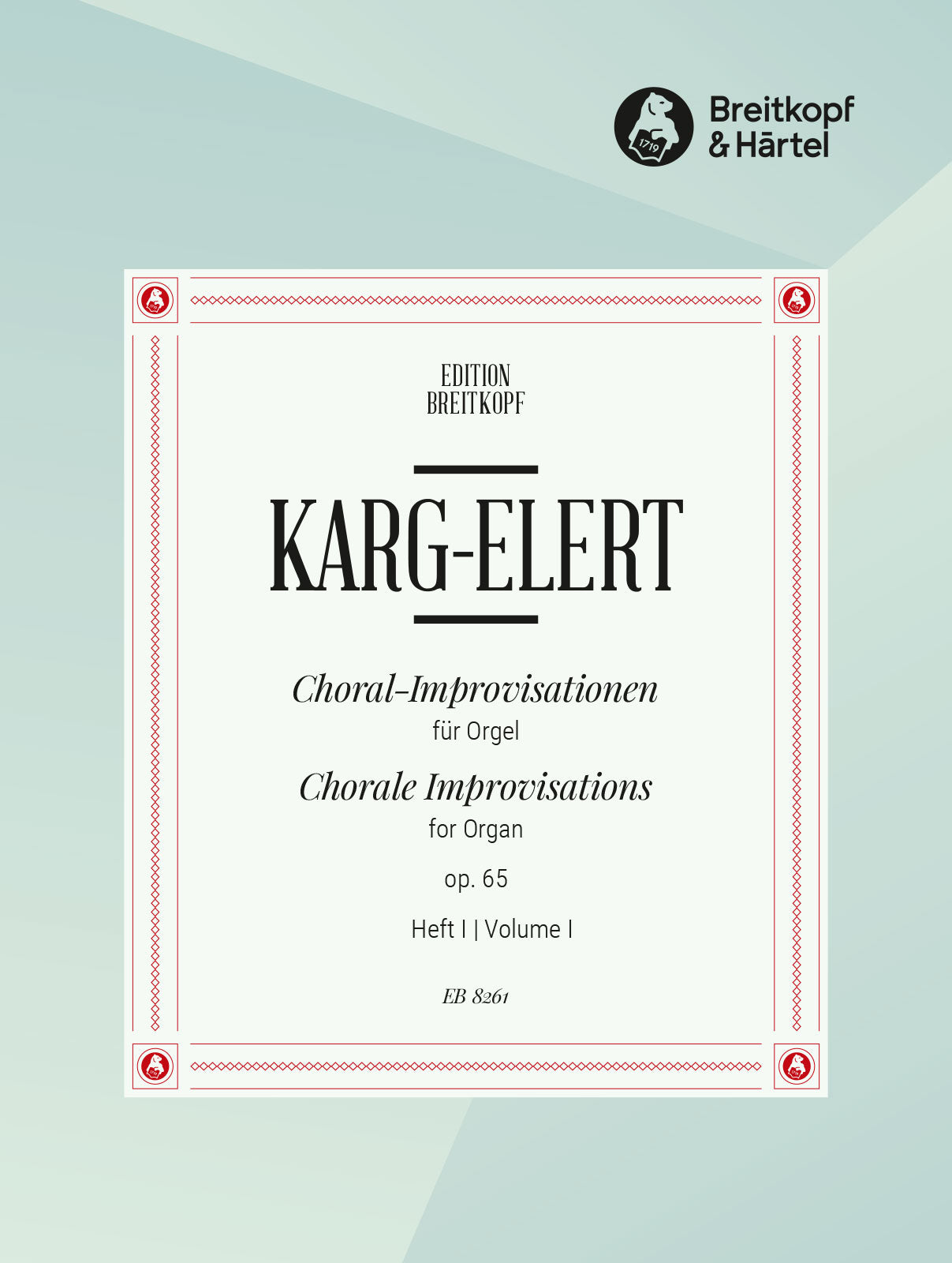 Karg-Elert: 66 Chorale Improvisations, Op. 65 - Volume 1 (Advent, Christmas)