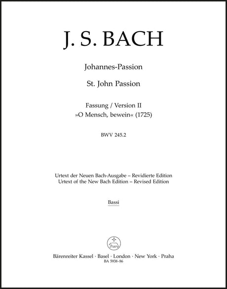 Bach: St. John Passion, BWV 245 - 1725 Version