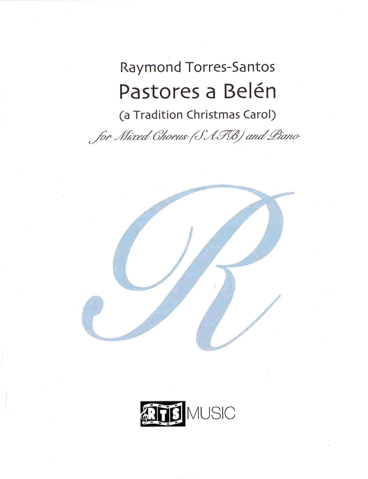Pastores a Belén (arr. for SATB choir & piano)