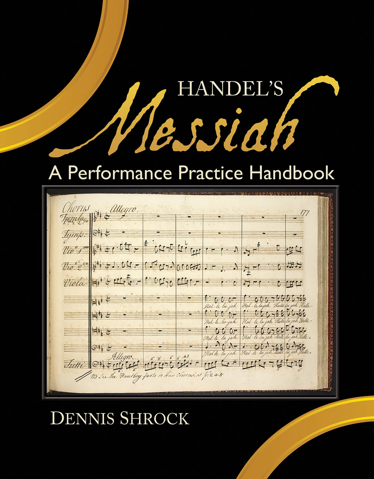 Handel's Messiah: A Performance Practice Handbook