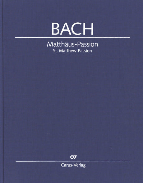 Bach: St. Matthew Passion, BWV 244