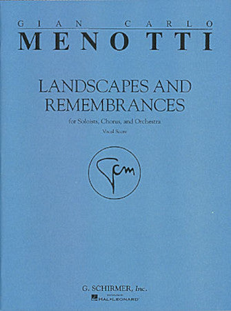 Menotti: Landscapes & Remembrances