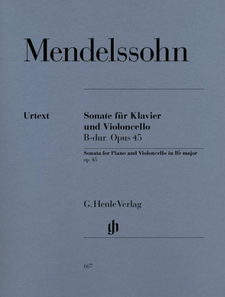 Mendelssohn: Cello Sonata No. 1 in B-flat Major, MWV Q 27, Op. 45